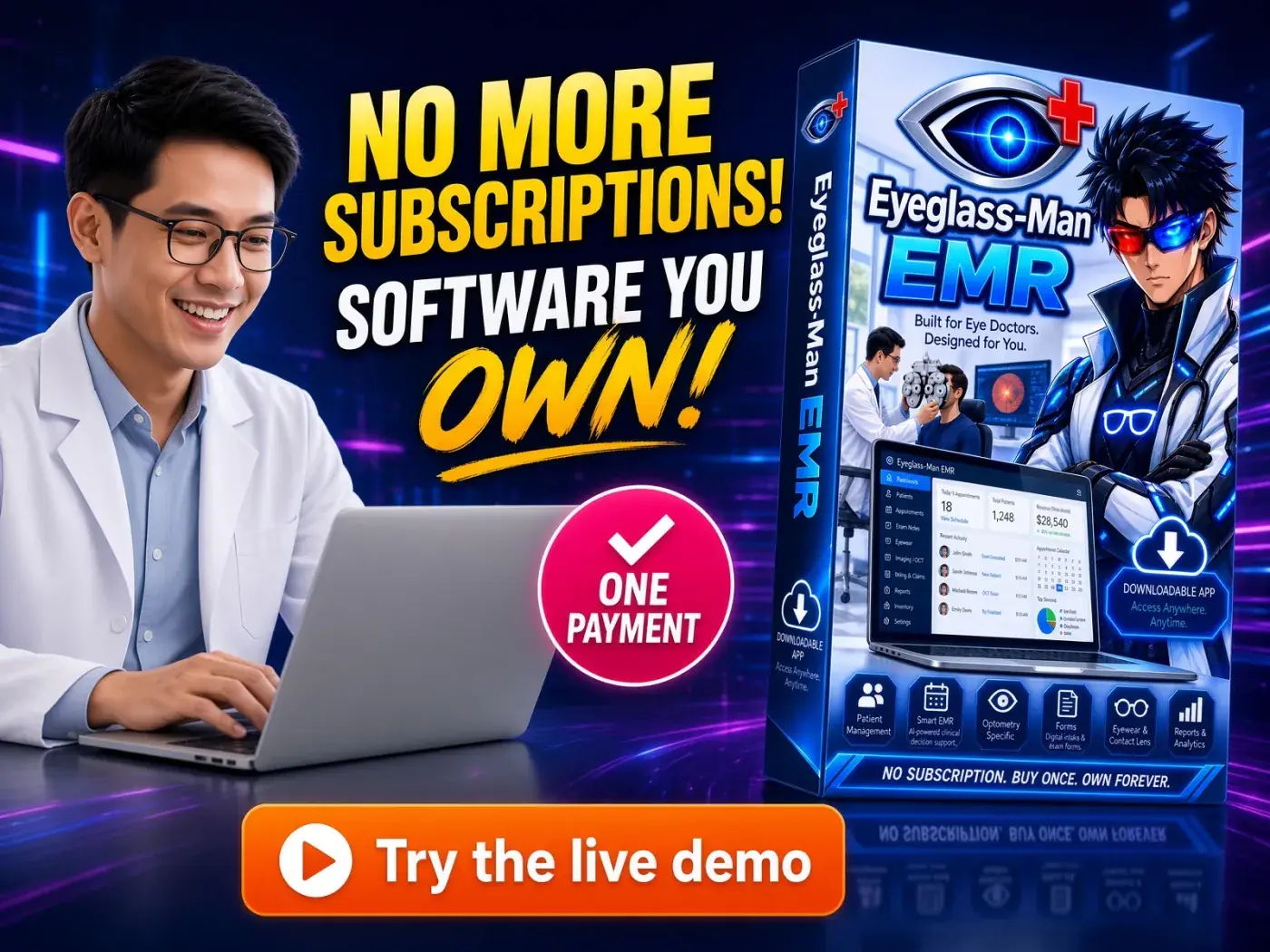 Eyeglass-Man EMR — no more subscriptions, software you own. One payment. Try the live demo.